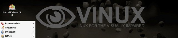 Vinux——专为视力障碍用户编写的操作系统。