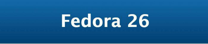 Fedora 26 将助力云、服务器、工作站系统