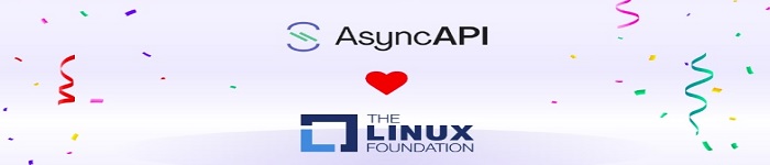 AsyncAPI将由Linux基金会主持