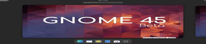 GNOME 45 Beta 发布